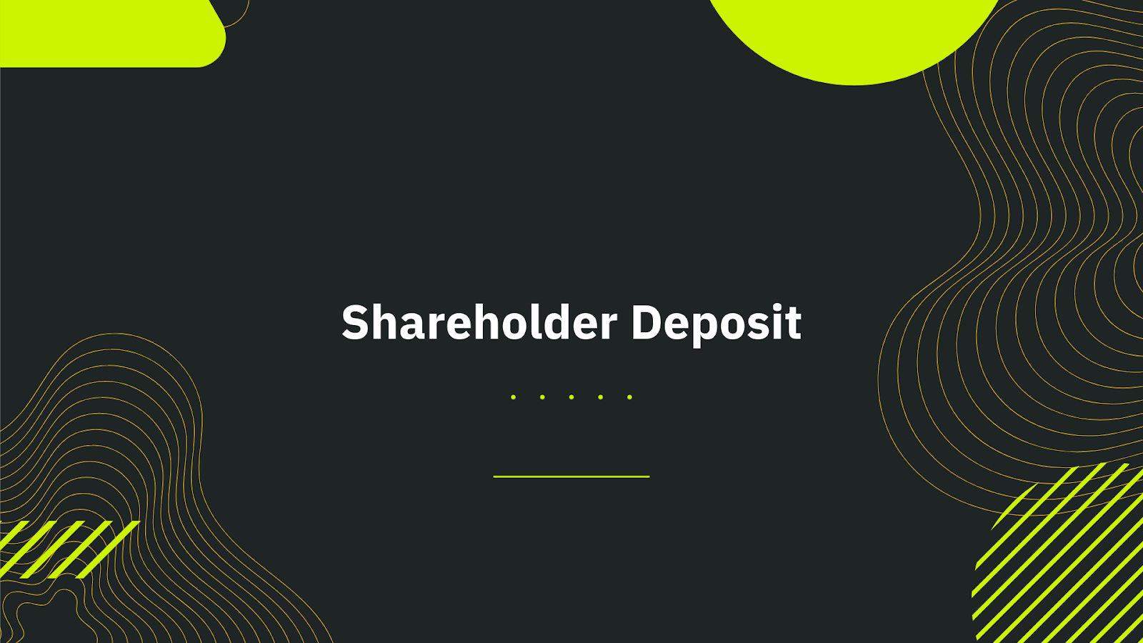 Shareholder Deposit